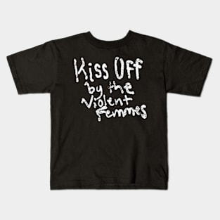 Violent Femmes Kiss Off Kids T-Shirt